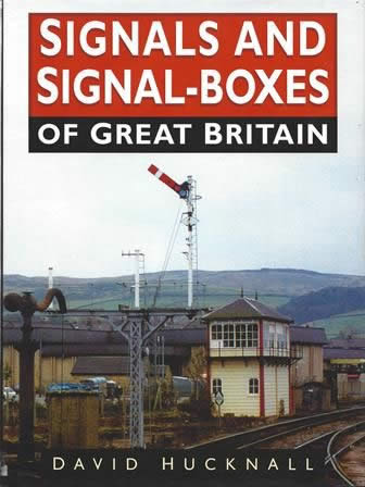 Signals And Signal Boxes Of Great Britain