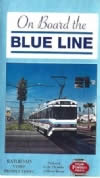 On Board The Blue Line