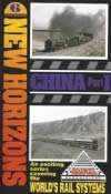 New Horizons - Railways Across The World - Vol 5 China Part