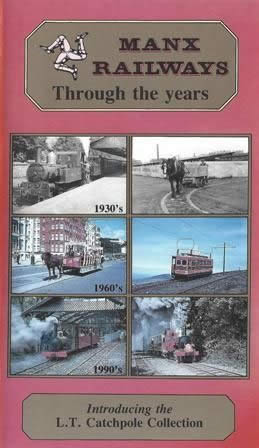 Manx Railways Through the years