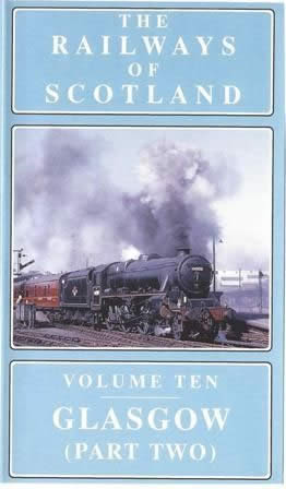 The Railways Of Scotland Vol 10 - Glasgow Part 2