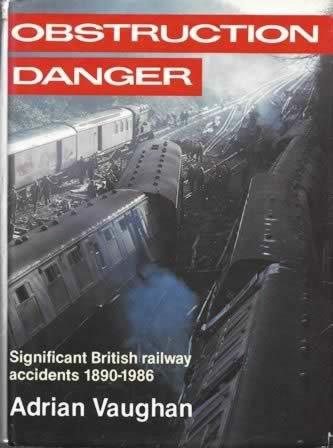 Obstruction Danger Significant BR Accidents 1890-1986