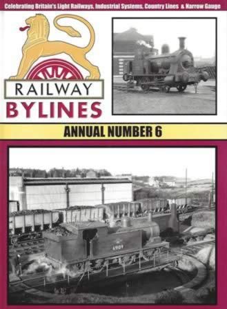 Railway Bylines: Annual Number 6