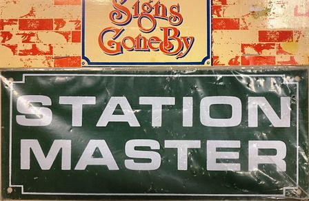 Signs Gone By: Station Master Sign