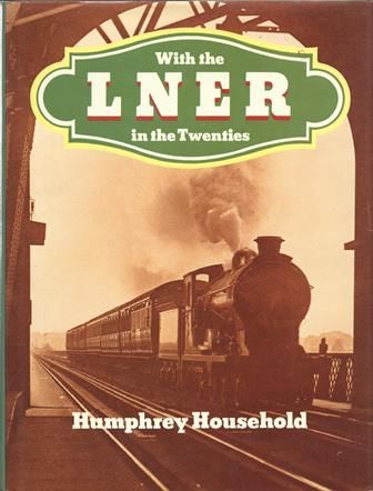 With the LNER In The Twenties