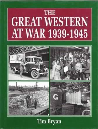 The Great Western at War 1939-1945