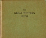 The Great Western Scene - Album Of Photos By M W Earley