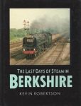 The Last Days Of Steam In Berkshire