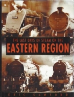 The Last Days Of Steam On The Eastern Region