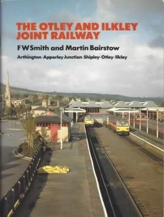 The Otley & Ilkley Joint Railway