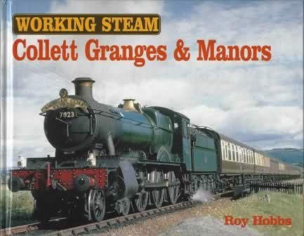 Working Steam - Collett Granges & Manors